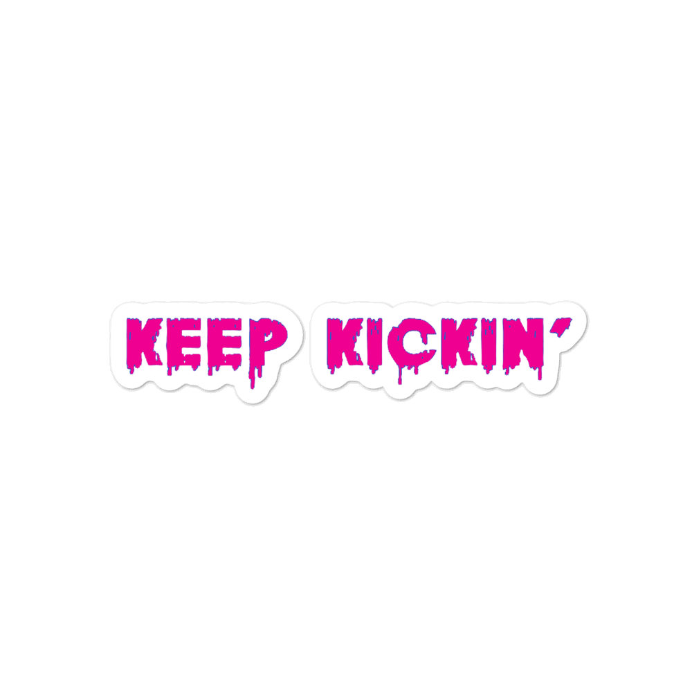 Keep Kickin' Sticker - $ecure1
